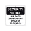 Security Notice All Bags and Persons Subject To Search Aluminum Metal Sign Plate
