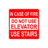 In Case of Fire Do Not Use Elevator Use Stairs Aluminum Metal Sign Plate
