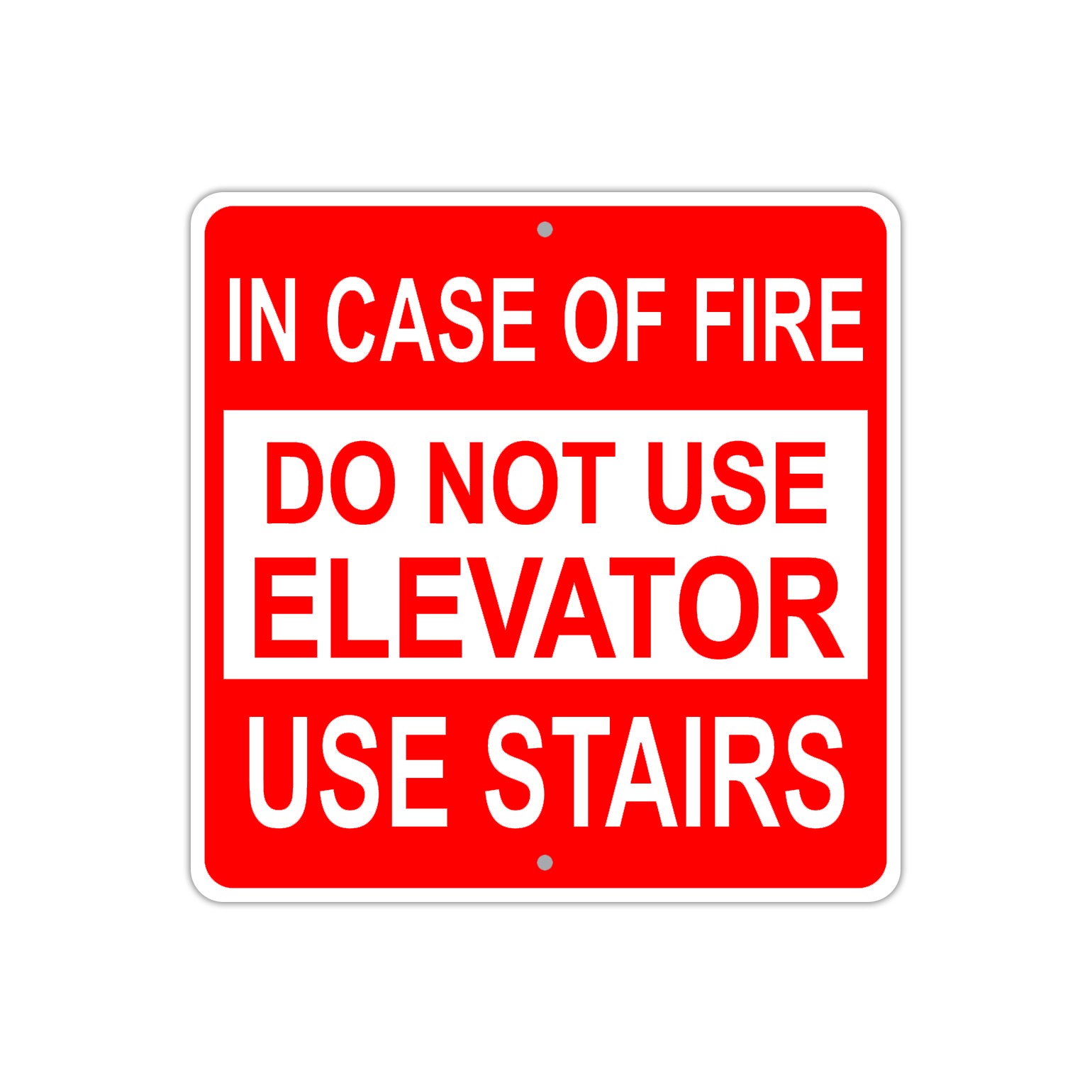 In Case of Fire Do Not Use Elevator Use Stairs Aluminum Metal Sign Plate