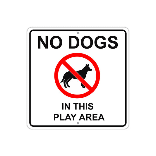 No Dogs Allowed in this Play Area Warning Aluminum Metal Sign Plate