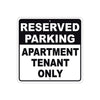 Reserved Parking For Apartment Tenant Only Aluminum Metal Sign Plate