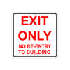 Exit Only No Re-Entry To Building Aluminum Metal Sign Plate