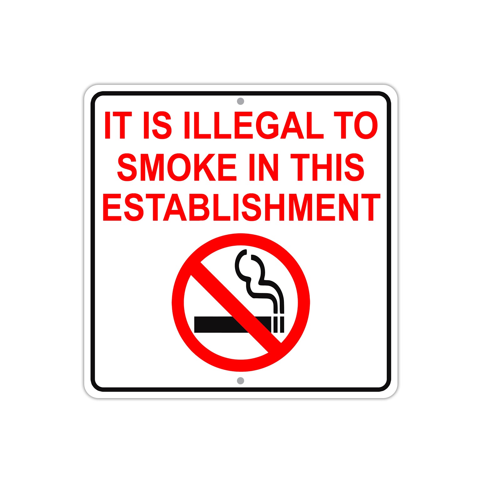 It is Illegal To Smoke in This Establishment Aluminum Metal Sign Plate