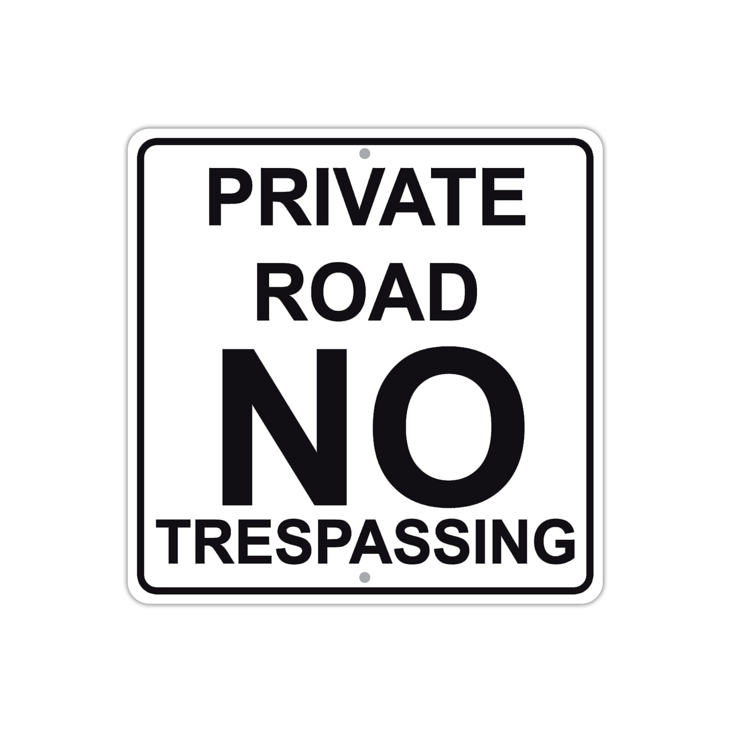 Private Road No Trespassing Aluminum Metal Sign Plate