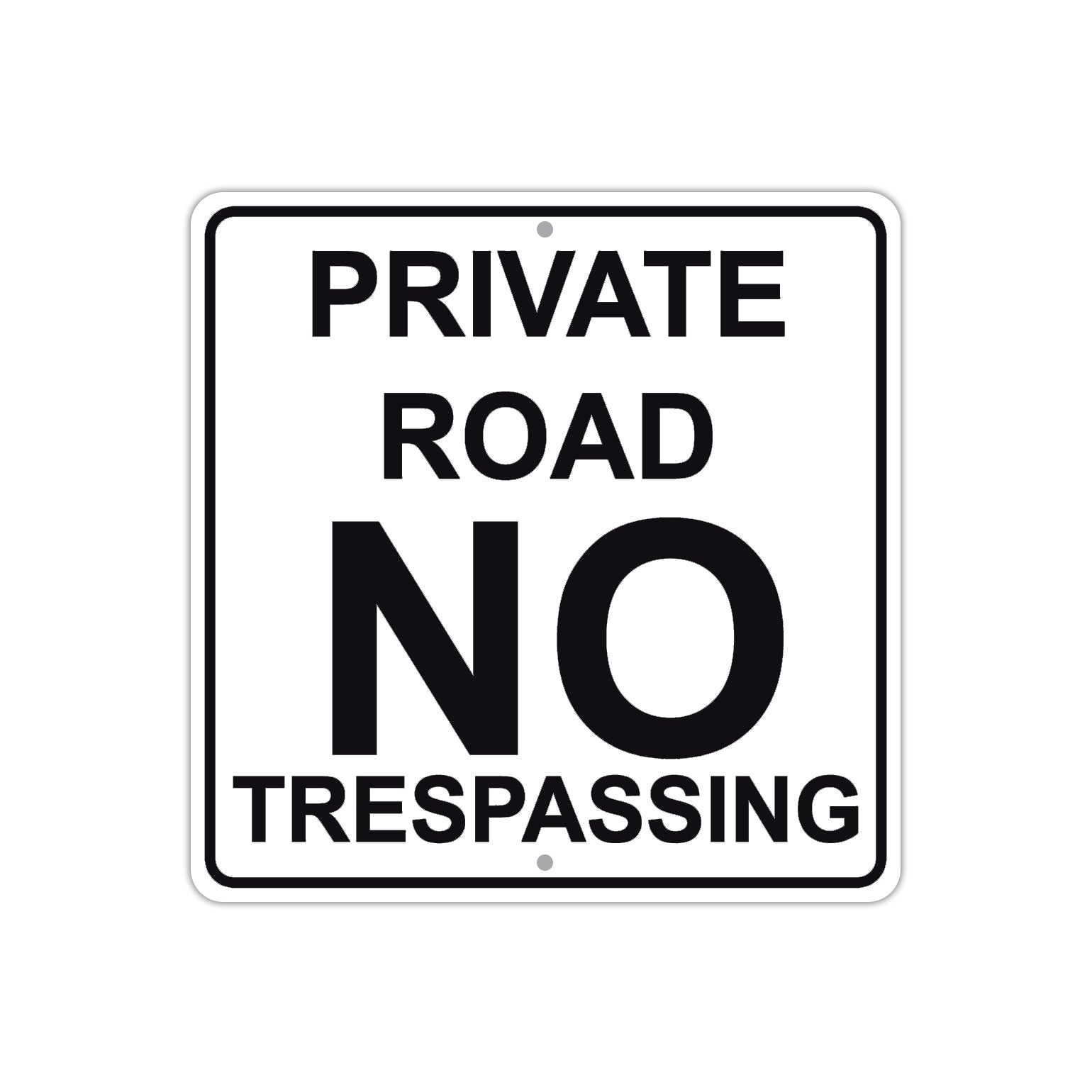 Private Road No Trespassing Aluminum Metal Sign Plate