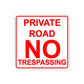 Private Road No Trespassing Aluminum Metal Sign Plate