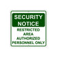 Security Notice Restricted Area Authorized Personnel Only Aluminum Metal Sign Plate
