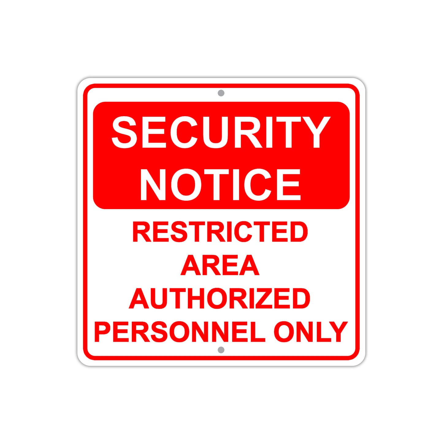 Security Notice Restricted Area Authorized Personnel Only Aluminum Metal Sign Plate