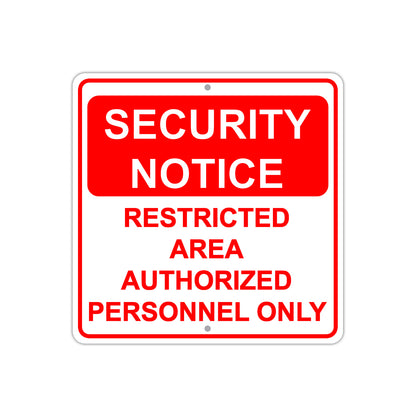 Security Notice Restricted Area Authorized Personnel Only Aluminum Metal Sign Plate