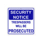 Security Notice Trespassers Will Be Prosecuted Aluminum Metal Sign Plate