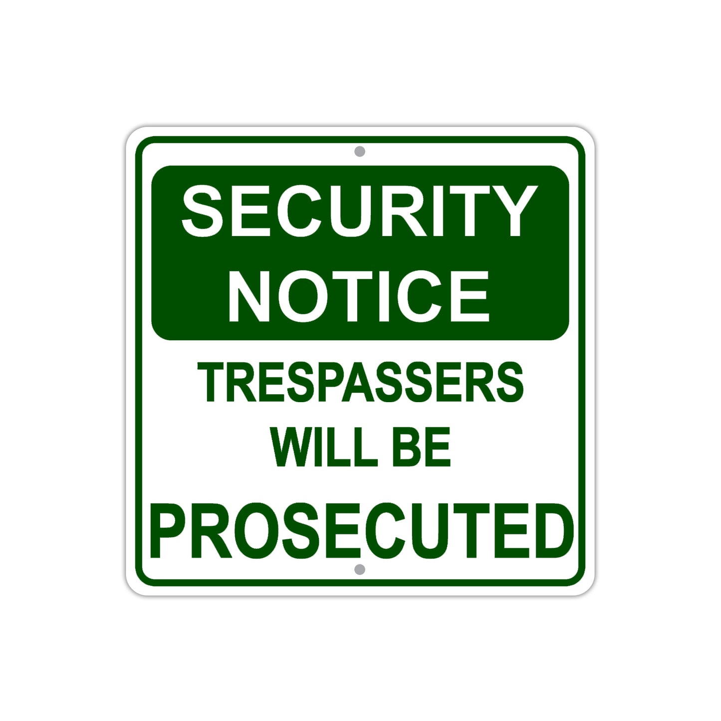 Security Notice Trespassers Will Be Prosecuted Aluminum Metal Sign Plate