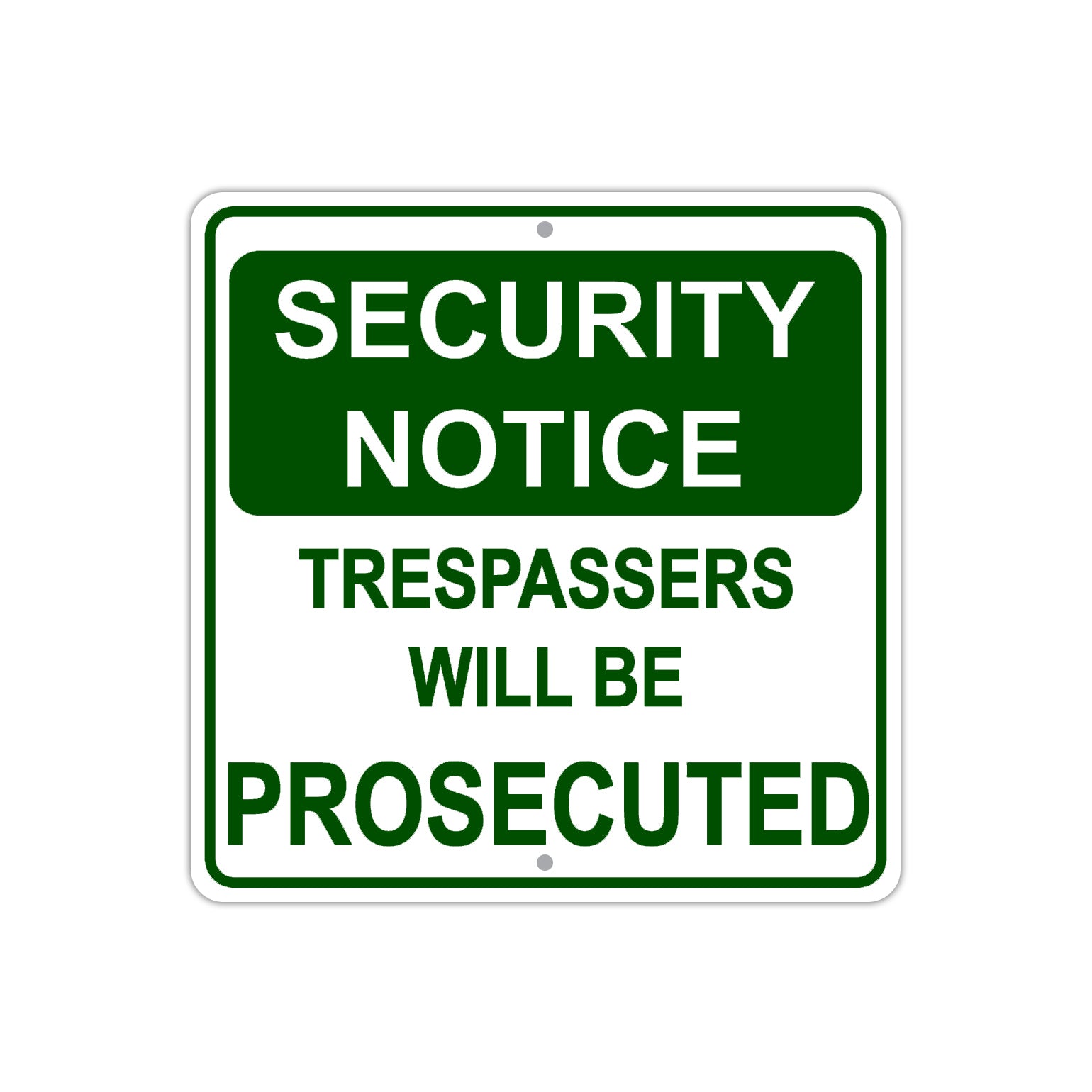 Security Notice Trespassers Will Be Prosecuted Aluminum Metal Sign Plate