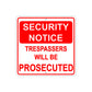 Security Notice Trespassers Will Be Prosecuted Aluminum Metal Sign Plate