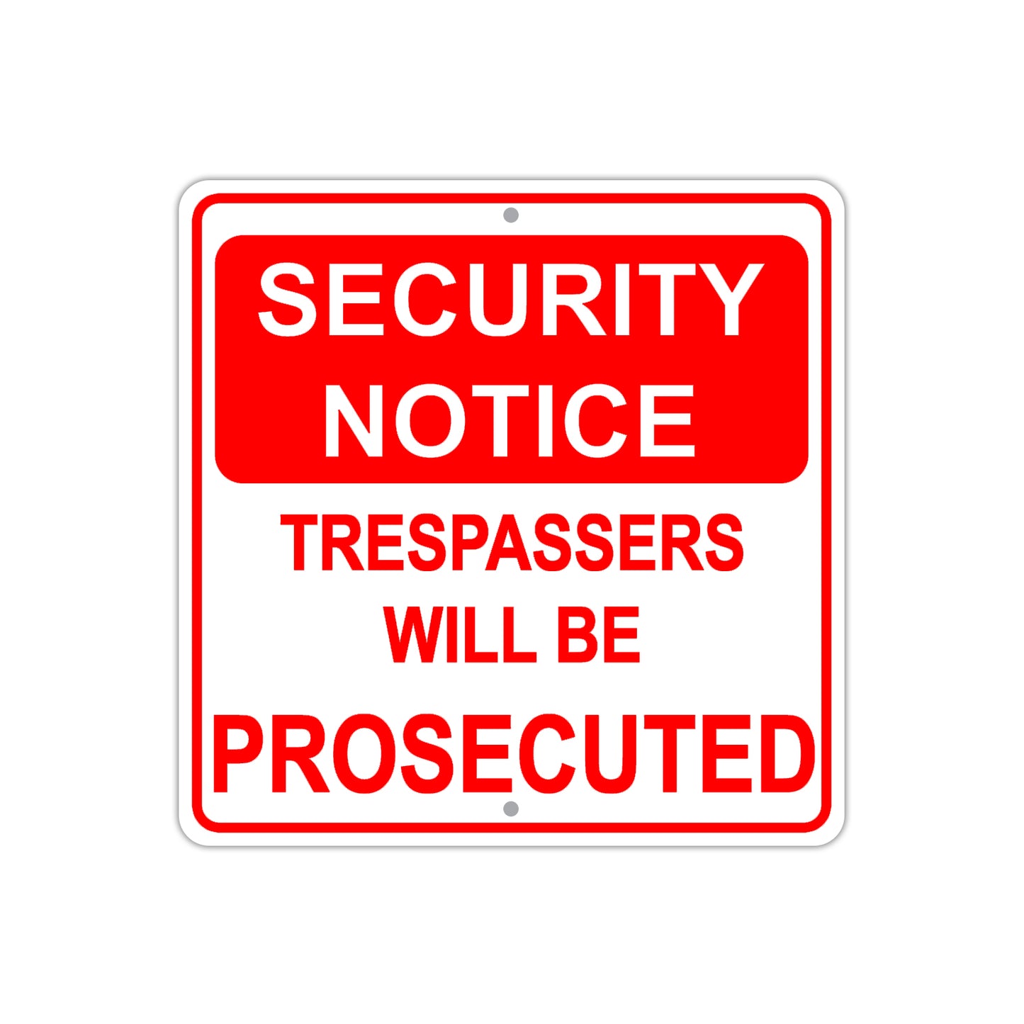 Security Notice Trespassers Will Be Prosecuted Aluminum Metal Sign Plate