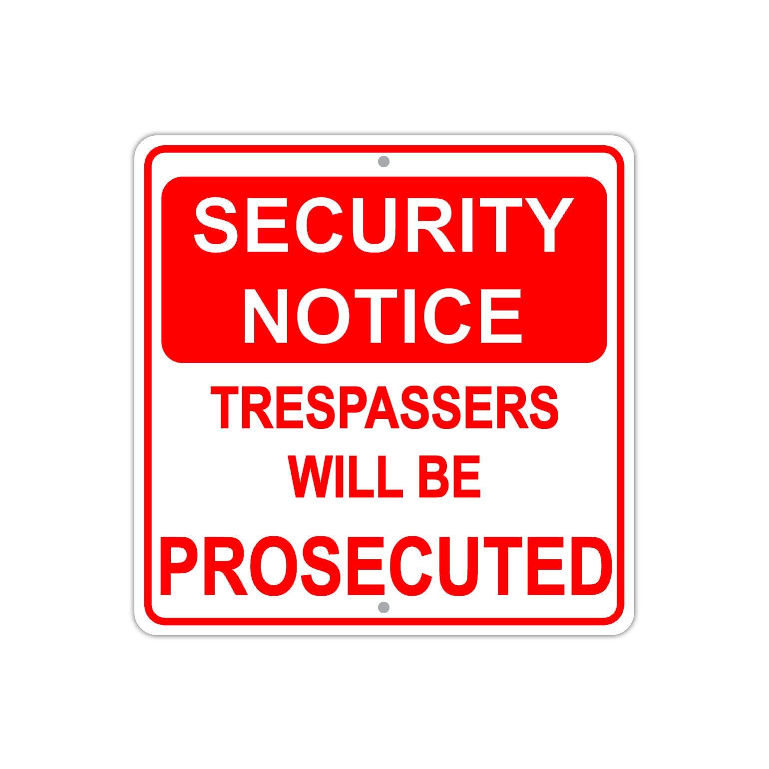 Security Notice Trespassers Will Be Prosecuted Aluminum Metal Sign Plate