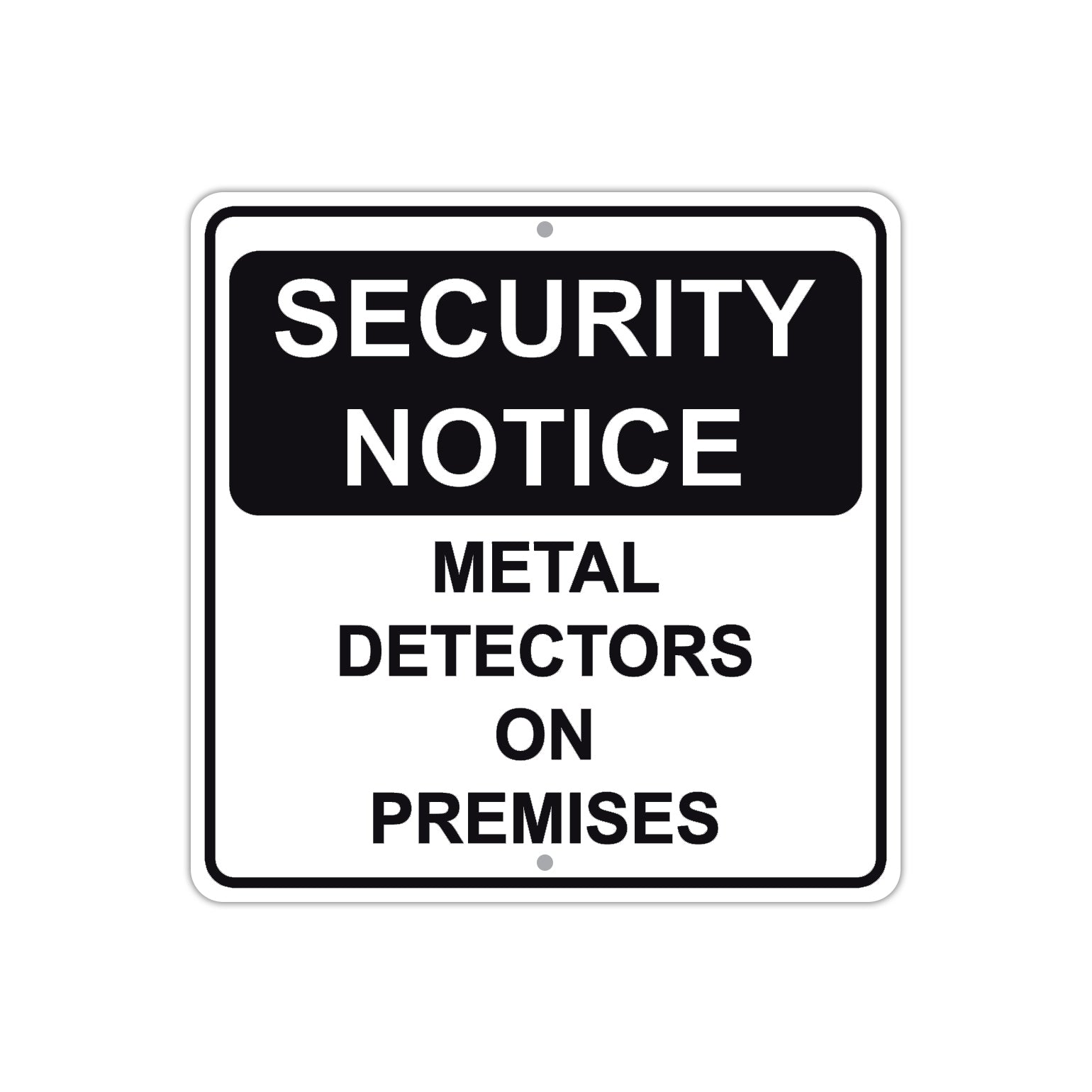 Security Notice Detectors on Premises Aluminum Metal Sign Plate