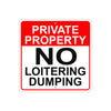 Private Property No Loitering Dumping Aluminum Metal Sign Plate