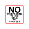No Trespassing We Have Guns and Guns Aluminum Metal Sign Plate