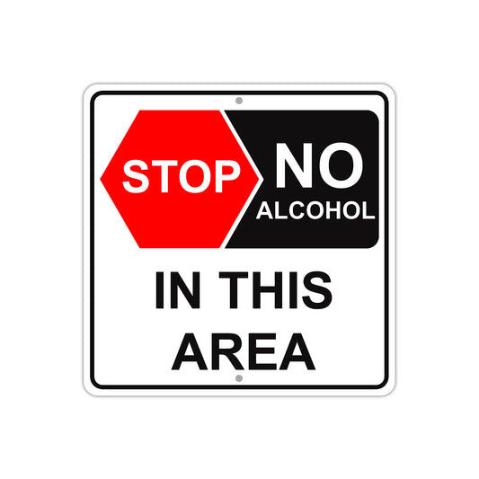 No Alcohol in This Area Caution Aluminum Metal Sign Plate