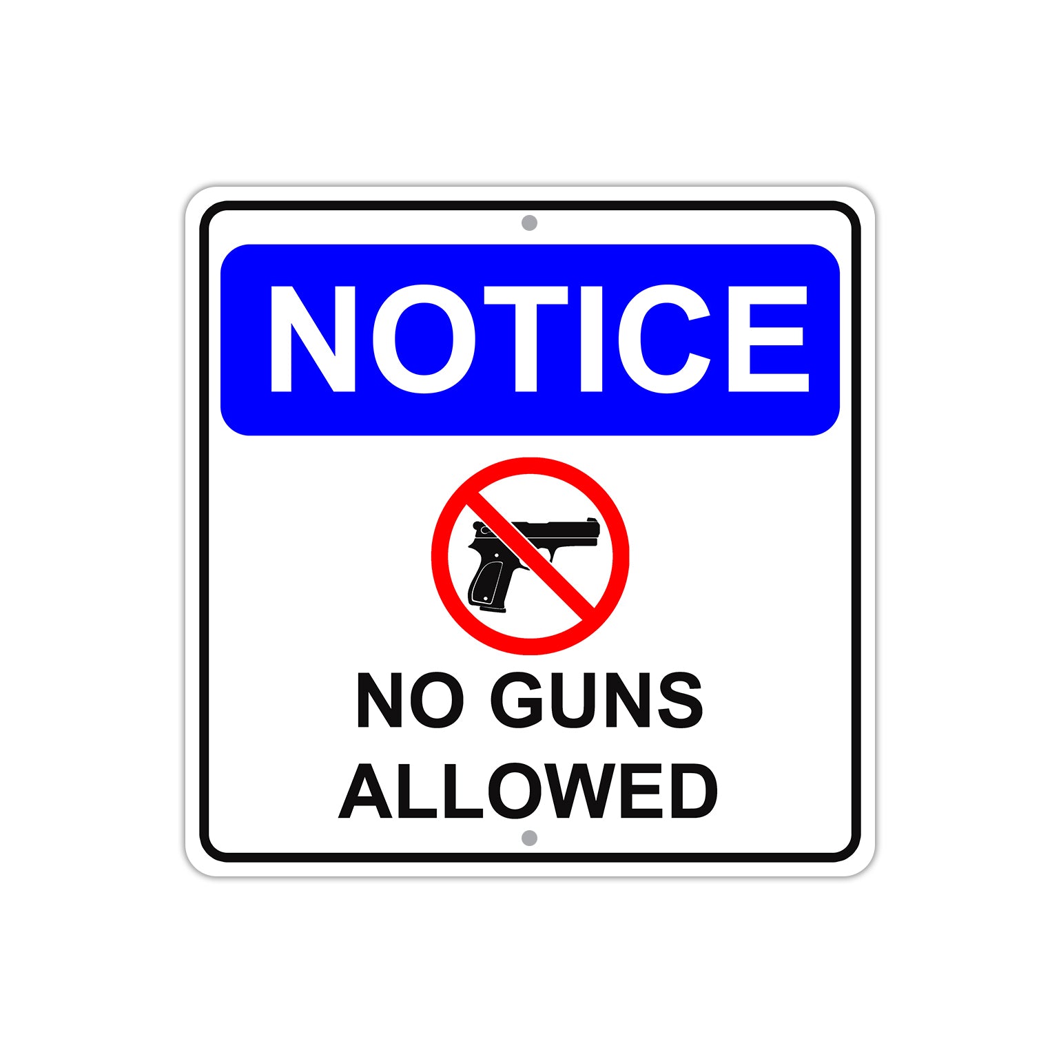 Notice No Guns Allowed with Pistol Symbol Aluminum Metal Sign Plate