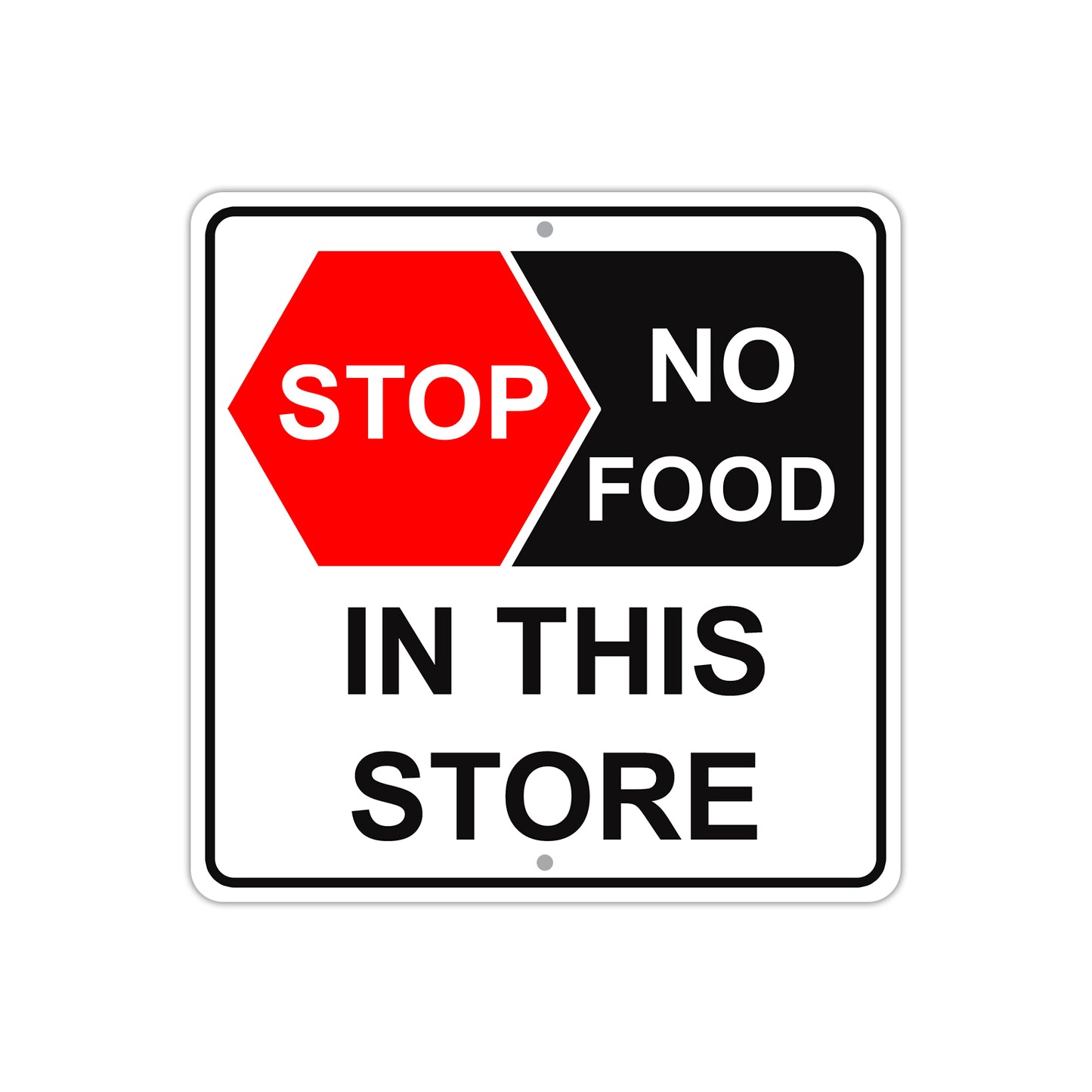 Stop No Food in This Store Allowed Caution Aluminum Metal Sign Plate