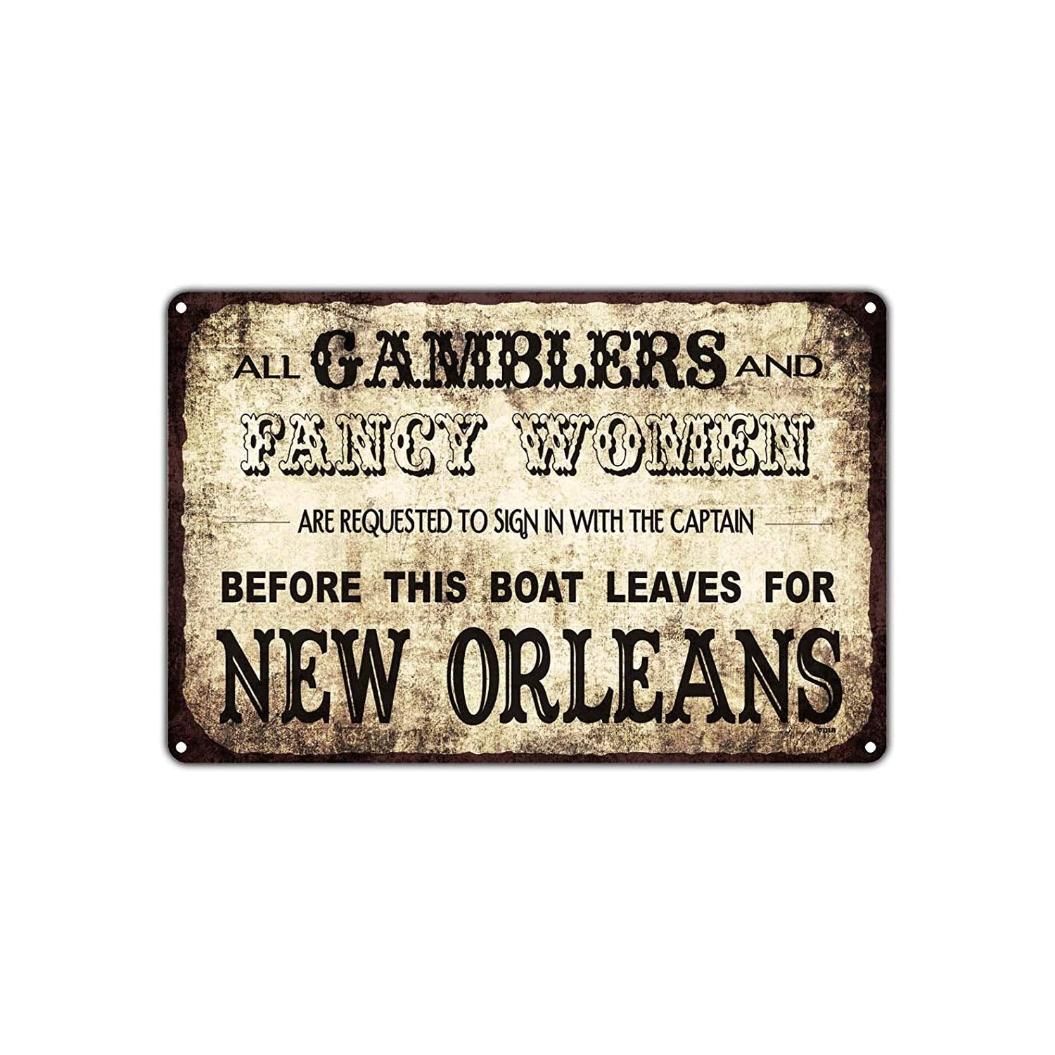 All Gamblers Fancy Women Are Requested to  Before Boat Leaves For New Orleans Vintage Aluminum