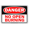Danger No Open Burning Aluminum Metal Sign