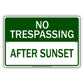 No Trespassing After Sunset Aluminum Metal Sign