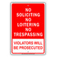 No Soliciting No Loitering No Trespassing Violators Will Be Prosecuted Aluminum Metal Sign Plate