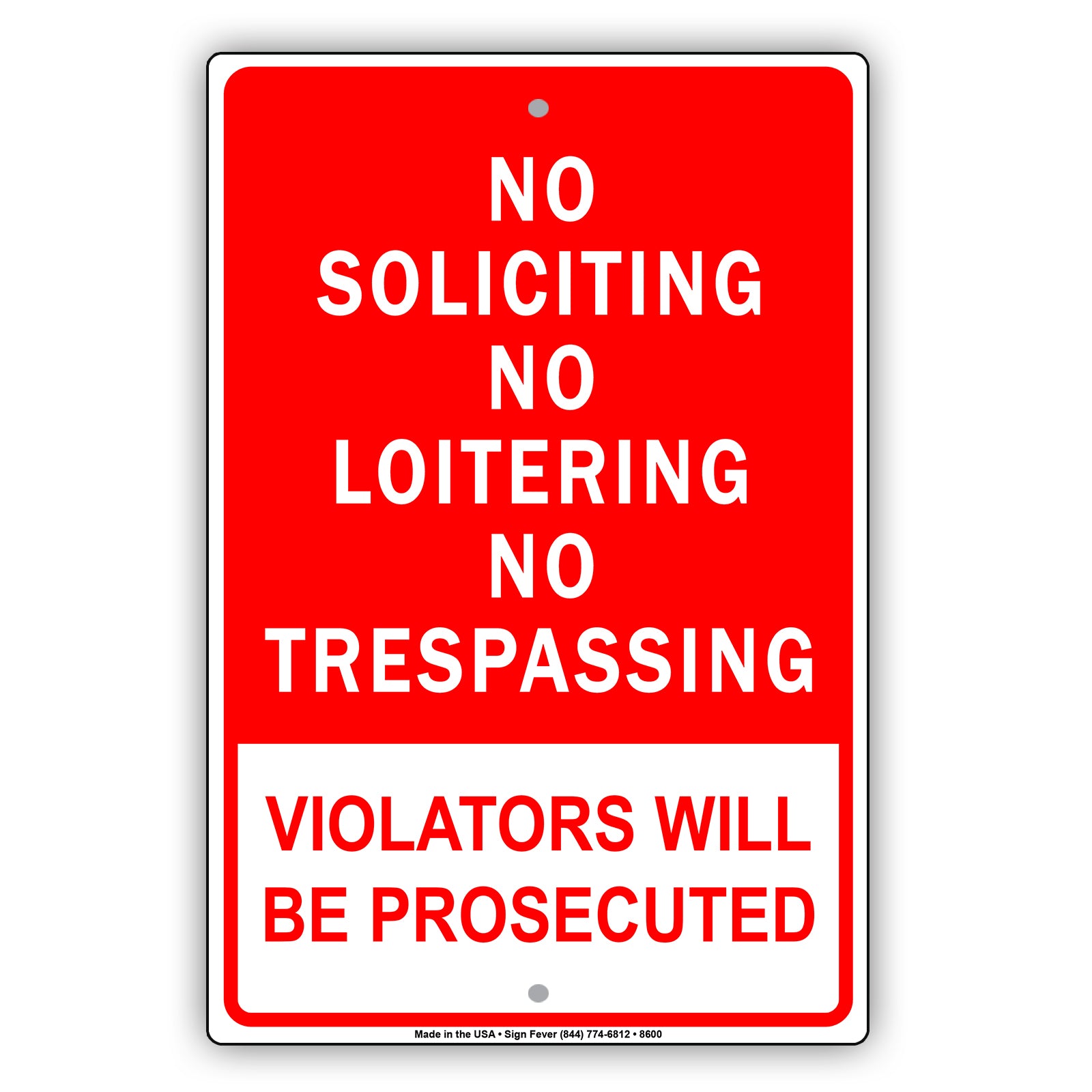 No Soliciting No Loitering No Trespassing Violators Will Be Prosecuted Aluminum Metal Sign Plate
