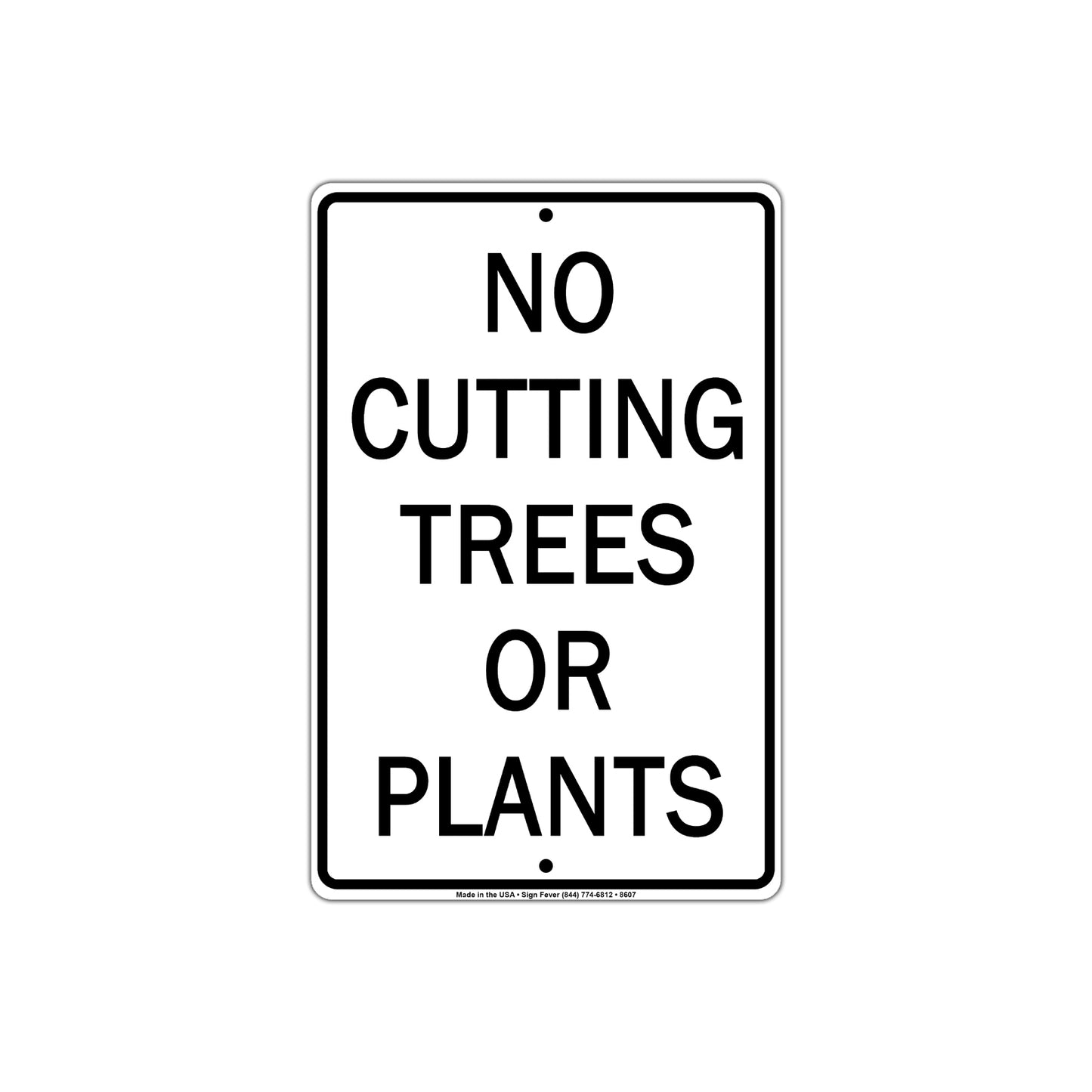 No Cutting Trees Or Plants Private Property Save The Planet Earth Aluminum Metal Sign Plate