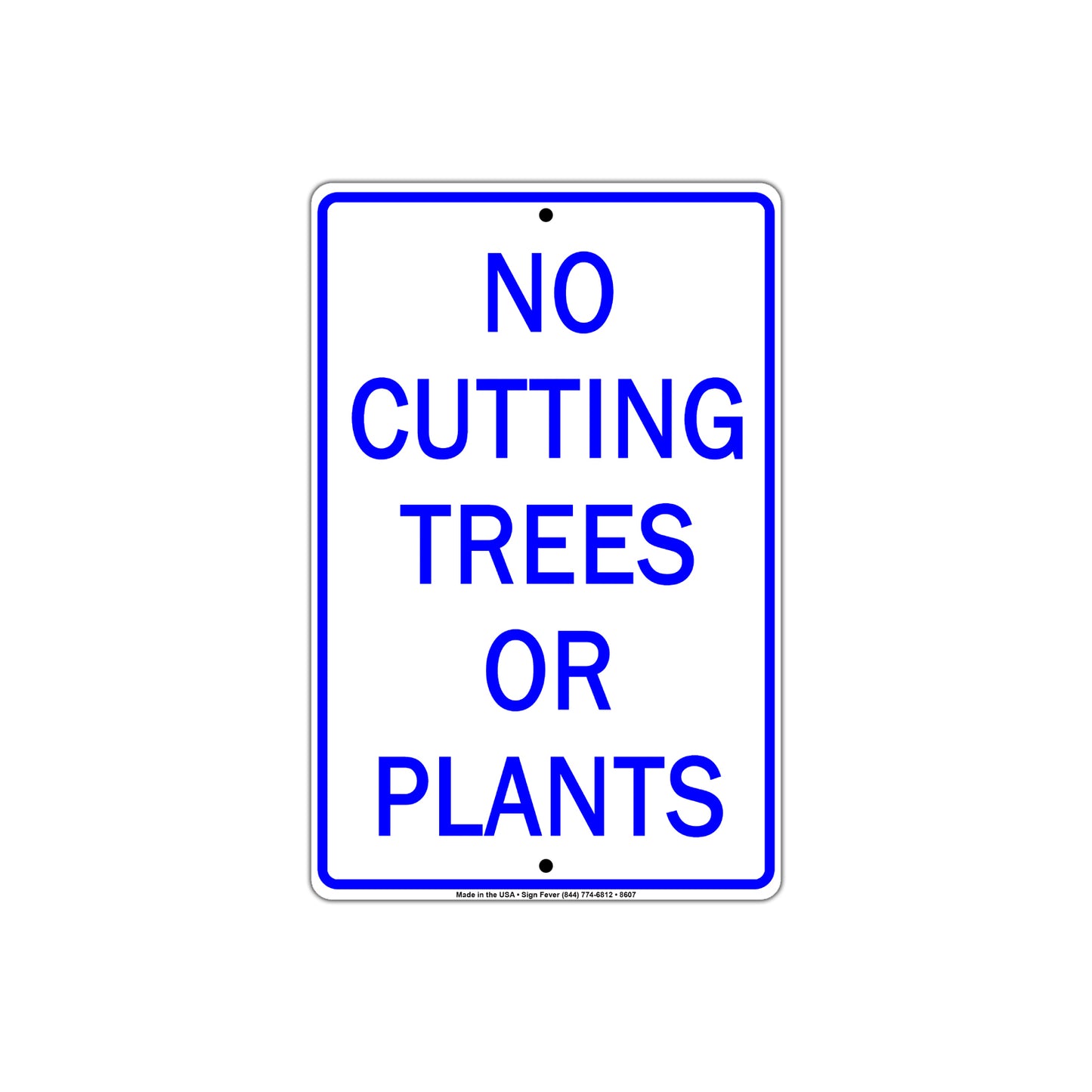 No Cutting Trees Or Plants Private Property Save The Planet Earth Aluminum Metal Sign Plate