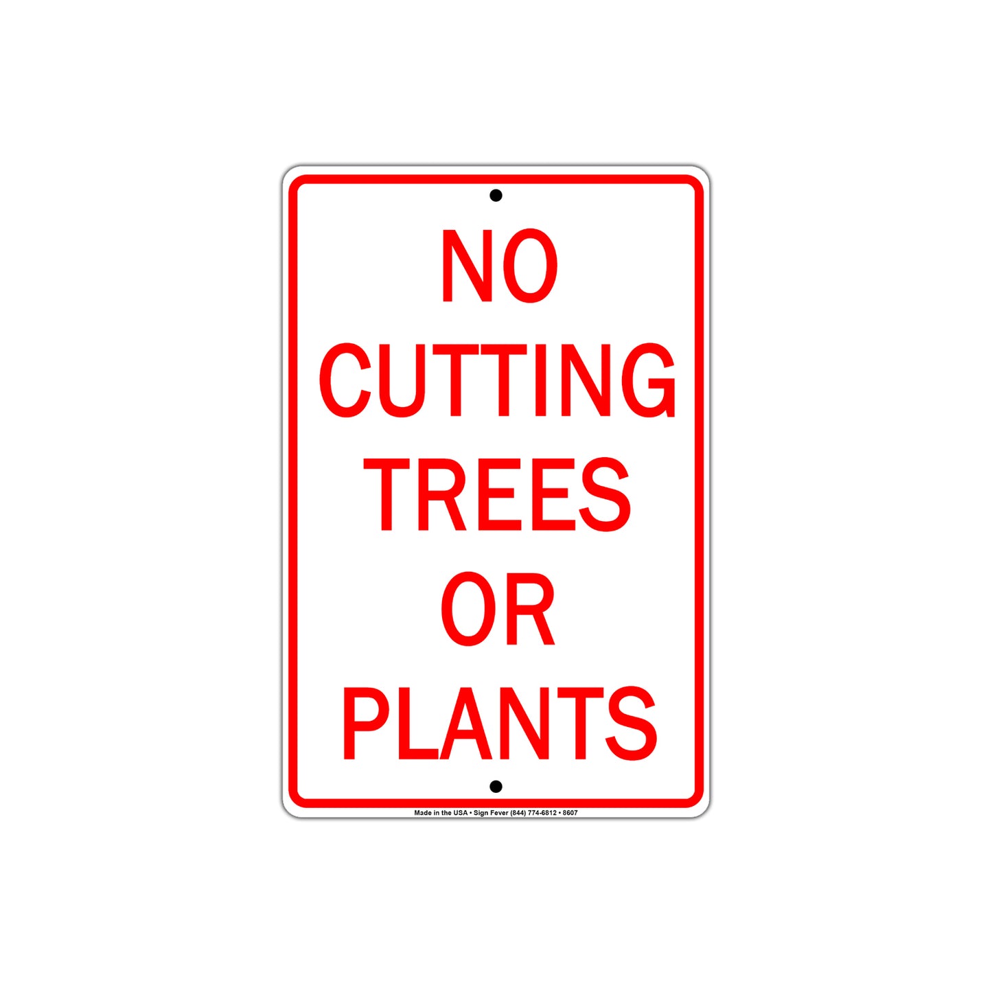 No Cutting Trees Or Plants Private Property Save The Planet Earth Aluminum Metal Sign Plate