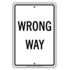 Wrong Way Do Not Drive Or Enter Restriction Strictly Prohibited Aluminum Metal Sign Plate