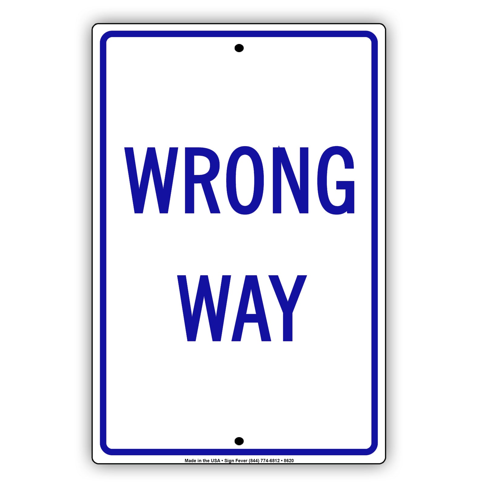 Wrong Way Do Not Drive Or Enter Restriction Strictly Prohibited Aluminum Metal Sign Plate