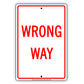 Wrong Way Do Not Drive Or Enter Restriction Strictly Prohibited Aluminum Metal Sign Plate