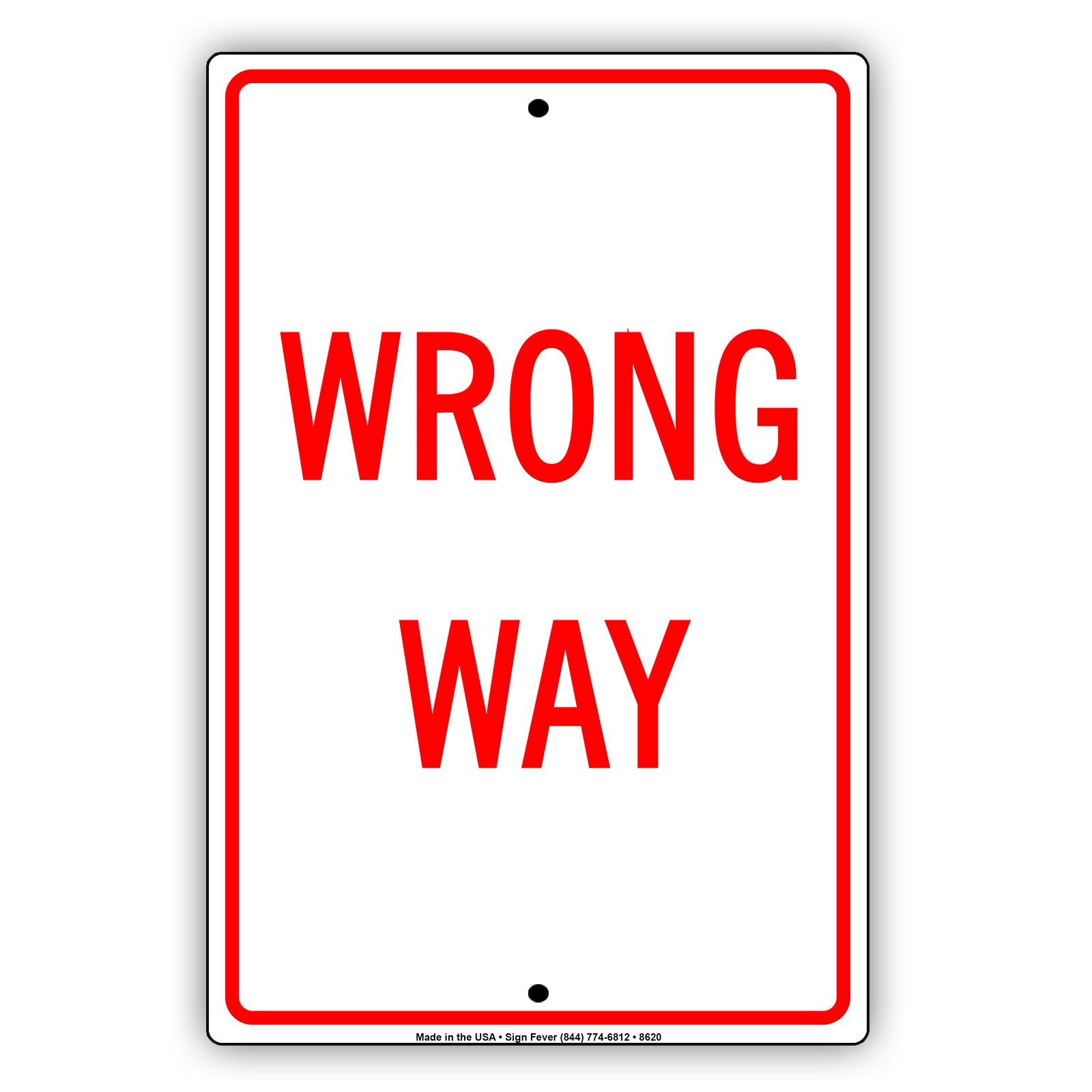 Wrong Way Do Not Drive Or Enter Restriction Strictly Prohibited Aluminum Metal Sign Plate