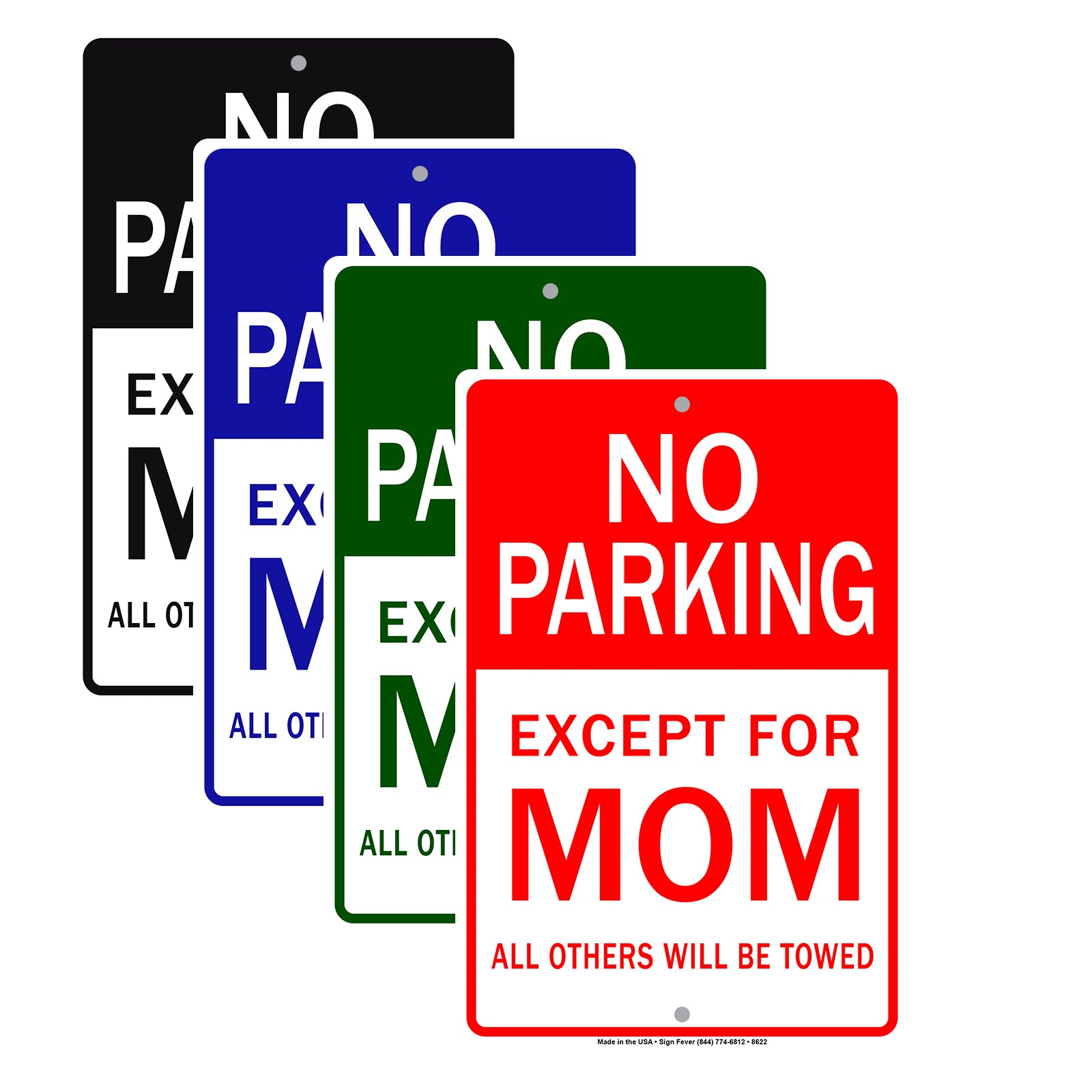 No Parking Except For Mom All Others Will Be Towed Aluminum Metal Sign Plate