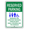 Reserved Parking For Expectant Mothers Falimies With Small Childrens And The Disable Aluminum Metal Sign Plate