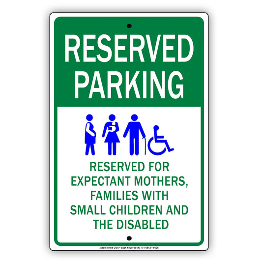 Reserved Parking For Expectant Mothers Falimies With Small Childrens And The Disable Aluminum Metal Sign Plate
