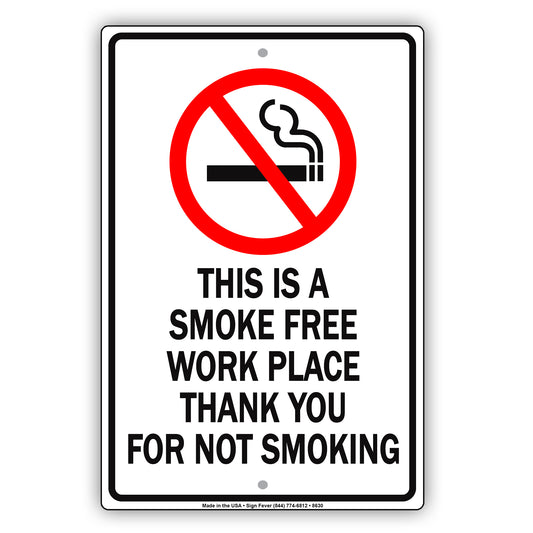 This Is A Smoke Free Work Place Thank You For Not Smoking Aluminum Metal Sign Plate