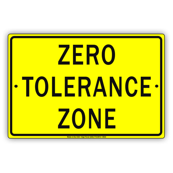 Zero Tolerance Zone We Call Police Sign | Aluminum Sign - Sign Fever