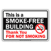 This Is A Smoke Free Building Thank You For Not Smoking Novelty Restricted Strictly Prohibited Aluminum Metal Sign Plate