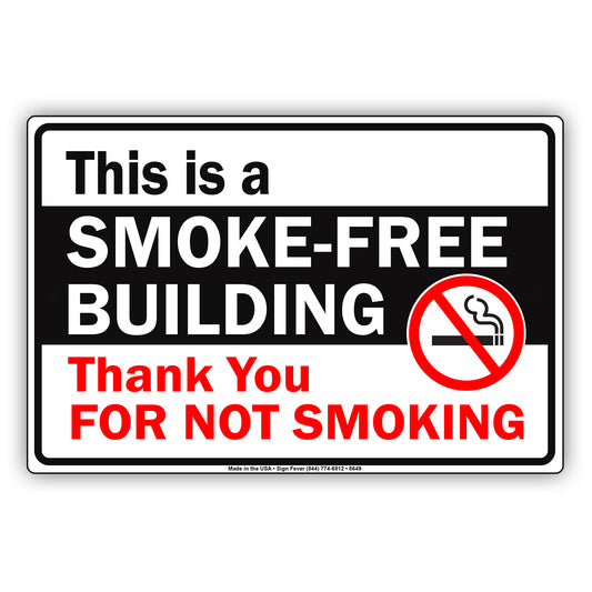 This Is A Smoke Free Building Thank You For Not Smoking Novelty Restricted Strictly Prohibited Aluminum Metal Sign Plate
