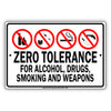 Zero Tolerance For Alcohol, Drugs, Smoking And Weapons Strictly Prohibited Aluminum Metal Sign Plate