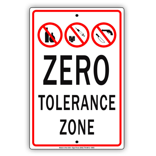 Zero Tolerance Alcohol, Drugs, Smoking And Weapons Free Zone Strictly Prohibited Aluminum Metal Sign Plate