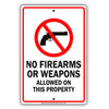 No Firearms Or Weapons Allowed On This Property Restricted Strictly Prohibited Aluminum Metal Sign Plate