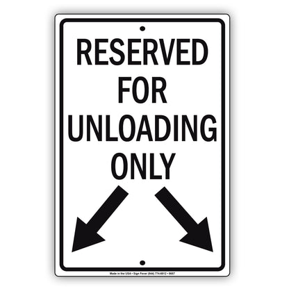 Reserved For Unloading Only Aluminum Decor Garage Sign