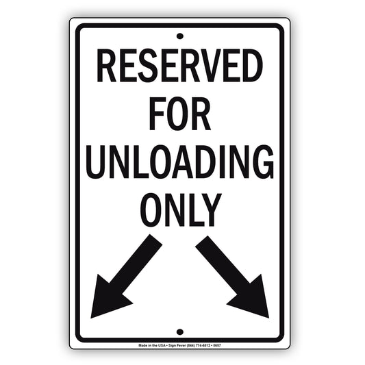 Reserved For Unloading Only Aluminum Decor Garage Sign