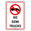 No Semi Trucks Allowed On This Road Restricted Strictly Prohibited Aluminum Metal Sign Plate